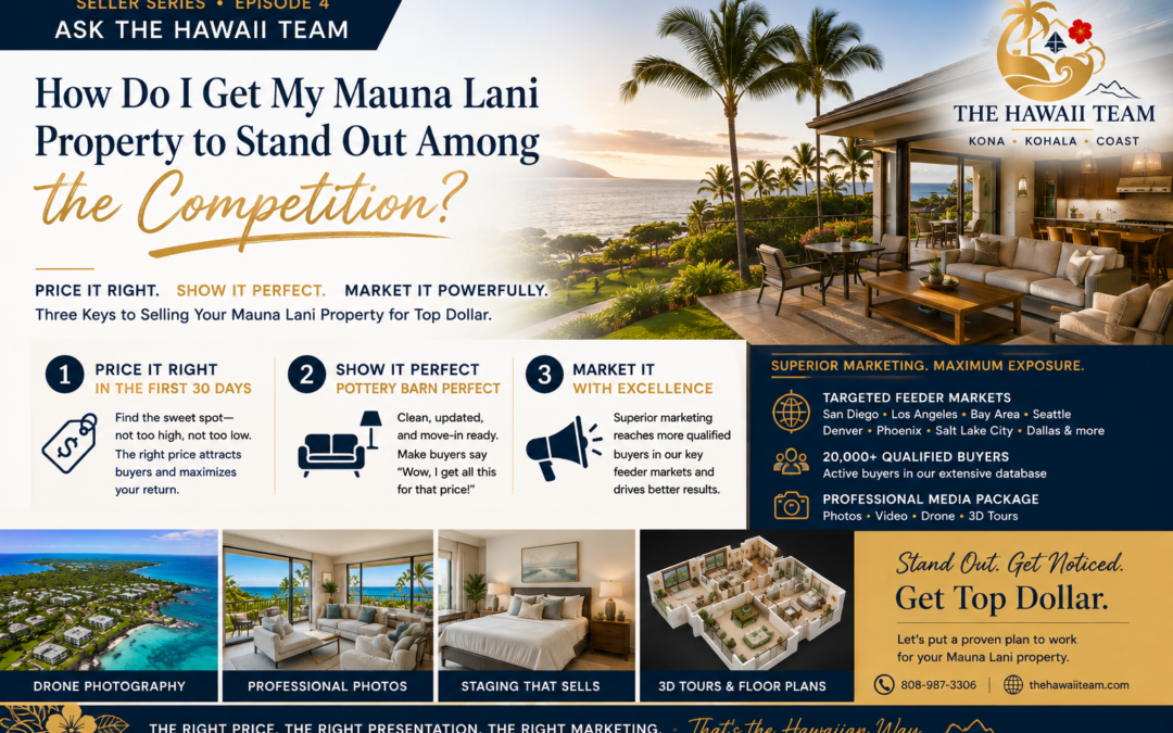 How Can I Make My Mauna Lani Vacation Rental Stand Out to Buyers?