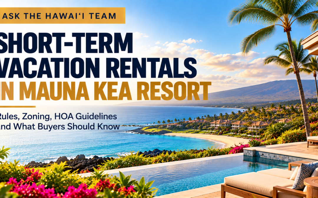 Can I legally operate a short-term vacation rental on the Makai and Mauka sides of Mauna Kea Resort?